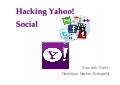 Hackuzela: Hacking Yahoo! Social
