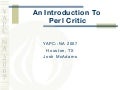 YAPC::NA 2007 - An Introduction To Perl Critic