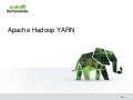 Apache Hadoop YARN - Hortonworks Meetup Presentation