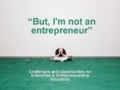 But I'm not an entrepreneur!