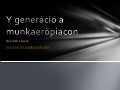 Y generáció a munkaerőpiacon
