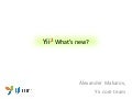 YiiConf 2012 - Alexander Makarov - Yii2, what's new
