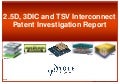 Yole 2.5d 3dic tsv interconnects patent analysis report