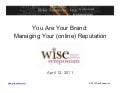 WISE SYMPOSIUM: You are your brand managing your reputation