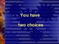 You Have Two Choices