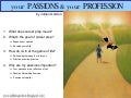 Your Passions & Your Profession