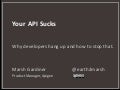 Your API Sucks