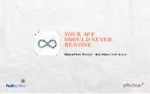 Why Your App Should Never Be Done
