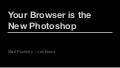 Your Browser Is The New Photoshop