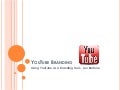 You Tube Branding Tips