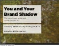 You & Your Brand Shadow - for Community & Marketing 2.0 Hamburg