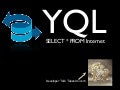 YQL:: Select * from Internet