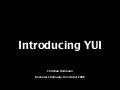 Introducing YUI