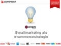 Copernica DM Summit 2012: Marcel van Wijk - E-mailmarketing als e-commercestrategie