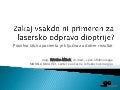 Zakaj vsakdo ni primeren za lasersko operacijo dioptrije
