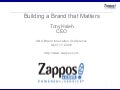 Zappos -- Ana Brand Innovation Conference -- 04-17-08