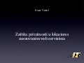 Zaštita privatnosti u lokaciono zasnovanim web servisima - Ivan Vasić - biZbuZZ 2011