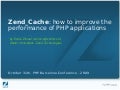 Zend_Cache: how to improve the performance of PHP applications