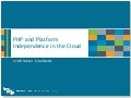 PHP and Platform Independance in the Cloud