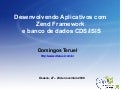 Desenvolvendo Aplicativos com  Zend Framework  e banco de dados CDS/ISIS