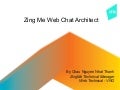 Zing Me Real Time Web Chat Architect