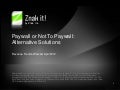 Znak it! Pywall Strategies Feb 2012 
