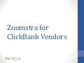 Zoomstra for CLICKBANK vendors