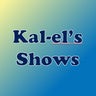 Kal-el's Shows, profile picture