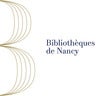 Bibliothèques de Nancy