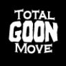 Total Goon Move