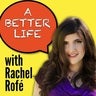 A Better  Life with Rachel Rofe, profile picture