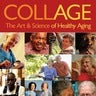 COLLAGE, The Art & Science of Healthy Aging, Kendal Outreach, LLC, profile picture
