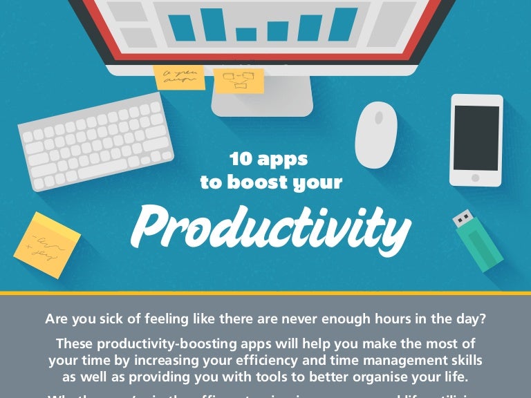 10 Apps To Boost Your Productivity 10 Apps To Boost Your Productivity
