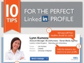 10 Tips for the Perfect LinkedIn Pr...