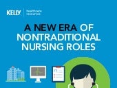 A NEW ERA OF NONTRADITIONAL NURSING...