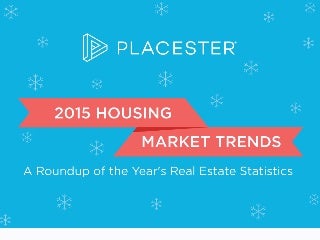 2015 Housing Market Trends: A Roundup of the Year’s Real Estate Statistics 