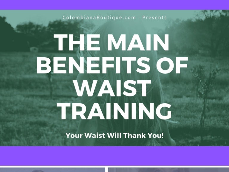 5 Benefits to Using a Waist Trainer [Infographic]