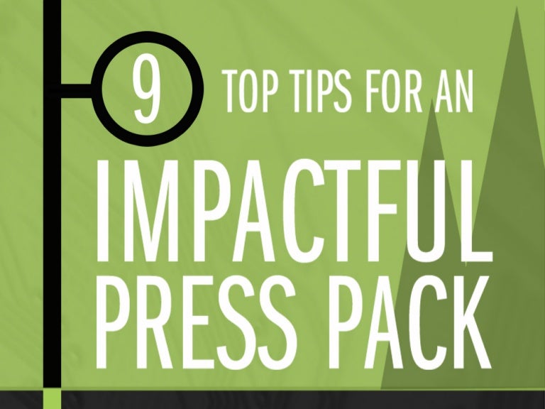 9 tips for an impactful presspack