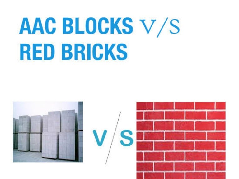 AAC Blocks Vs. Red Bricks