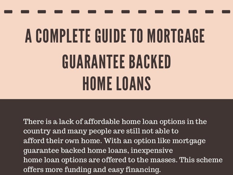 A complete guide to mortgage guarantee backed home loans