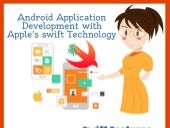 Android Application Development with Apple's Swift Technology