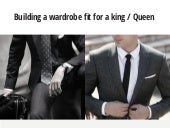 A wardrobe fit for a King / Queen