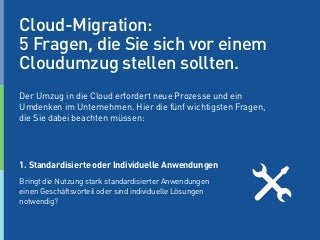 Cloud Migration: 5 Fragen, die Sie sich vor einem Cloudumzug stellen sollten