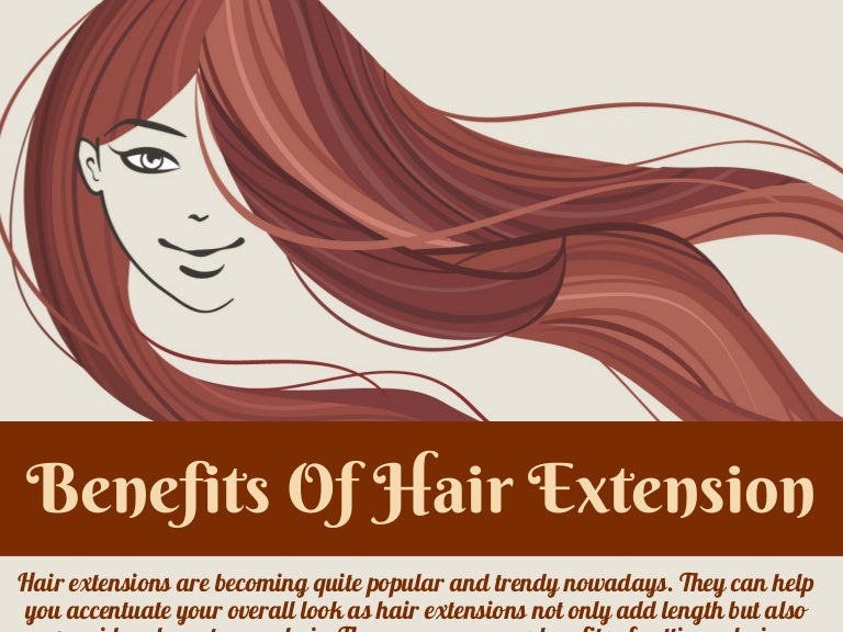 Benefits Of Hair Extension