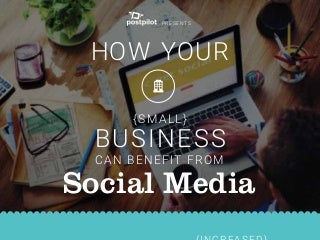 3 Killer Benefits to Marketing Your Small Business on Social Media