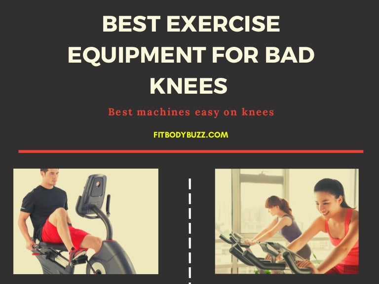 best exercise equipment for bad knees