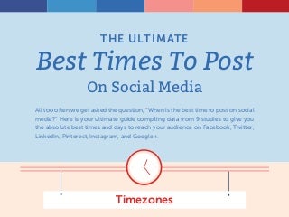 What 10 Studies Say About The Best Times To Post On Social Media