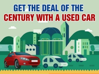 Get the Deal of the Century with a Used Car
