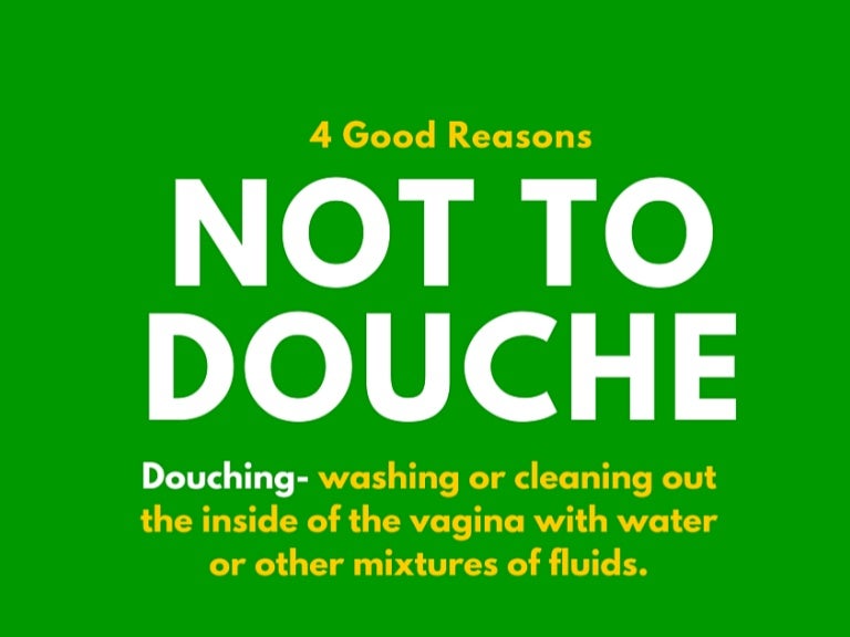 4 Good Reasons Not To Douche
