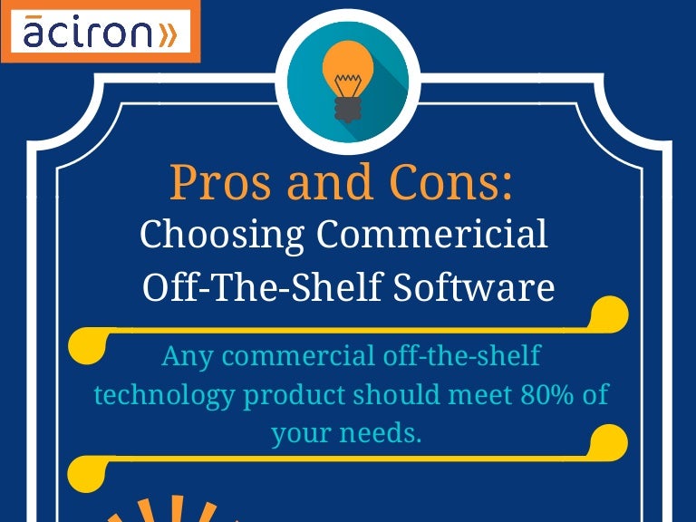 Commercial OffTheShelf Software Pros and Cons
